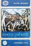 Itinerar psihiatric - 1979 - Petre Branzei ($L90), Junimea