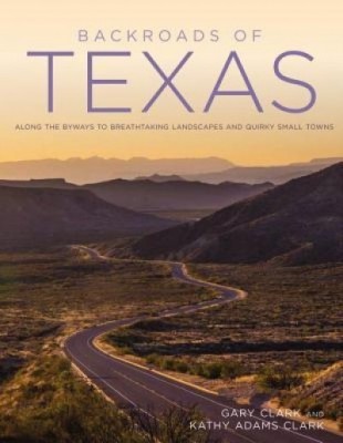 Backroads of Texas: Along the Byways to Breathtaking Landscapes and Quirky Small Towns foto
