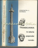 Transilvania In Istoria Poporului Roman - Constantin C. Giurescu