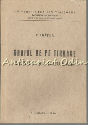 Graiul De Pe Tirnave - V. Fratila - Texte Si Glosar - Cu Autograful Autorului foto