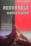 Robert K. Cooper - Resursele nebanuite (Editia: 2006)