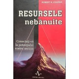 Robert K. Cooper - Resursele nebanuite (Editia: 2006)