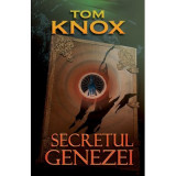 Secretul Genezei - Tom Knox