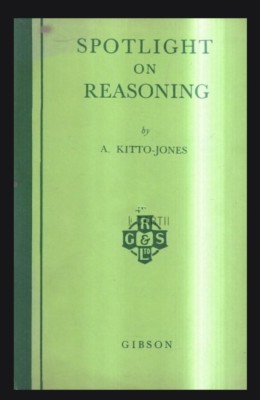 Spotlight on reasoning / A. Kitto - Jones foto
