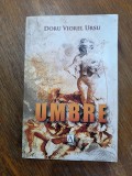Umbre - Doru Viorel Ursu, autograf / R2P5F