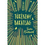T&ouml;r&eacute;keny bar&aacute;ts&aacute;g - Sara Barnard