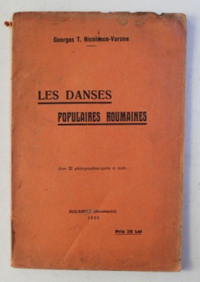 LES DANSES POPULAIRES ROUMAINES par GEORGES T . NICOLAESCO - VARONE , 1933 foto