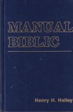 Manual Biblic Henry H. Halley Comentariu Detaliat Studiu Scriptura Limba Romana Stare Buna Coperti Cartonata 860 Pagini