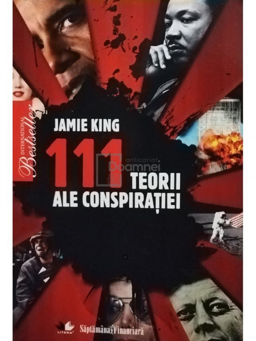 Jamie King - 111 teorii ale conspirației (editia 2010)