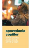 Spovedania copiilor. Sfaturi practice pentru preoti, parinti si copii