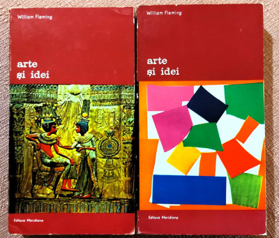 Arte si idei 2 Volume. Editura Meridiane, 1983 &amp;ndash; William Fleming foto
