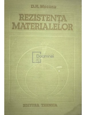 D. R. Mocanu - Rezistenta materialelor (Editia: 1980) foto