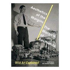 Aesthetics of the Margins / The Margins of Aesthetics