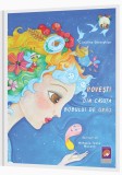 Povesti din casuta bobului de grau &ndash; Catalina Gheorghian