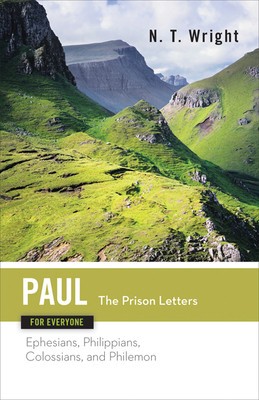 Paul for Everyone: The Prison Letters: Ephesians, Philippians, Colossians, and Philemon foto