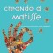 Creando a Matisse