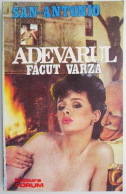 Adevarul facut varza &amp;ndash; San-Antonio foto