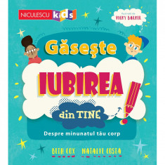 Gaseste iubirea din tine! Despre minunatul tau corp, Beth Cox, Natalie Costa