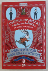 ORDINUL IEPURILOR REGALI DIN LONDRA - EVDAREA DIN TURN de SANTA MONTEFIORE SIMON SEBAG MONTEFIORE , ilustratii de KATE HINDLEY , 2018 foto