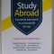 STUDY ABROAD , SECRETELE ADMITERII LA UNIVERSITATI DE TOP , CU 25 DE ESEURI CASTIGATOARE de CAMELIA DIACONU ...ANA CRACIUN , 2020