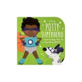 Potty Superhero (Multicultural): Get Ready for Big Boy Pants!
