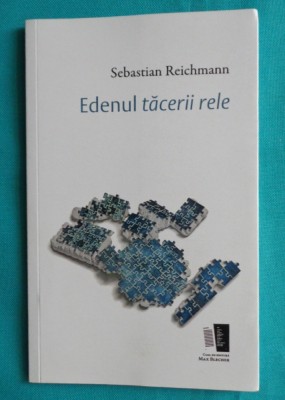 Sebastian Reichmann &amp;ndash; Edenul tacerii rele foto