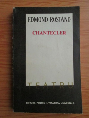 Edmond Rostand - Chantecler. Teatru (1969) foto