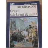 ORASUL SUB FORMA DE INIMA-ION MARGINEANU-229445