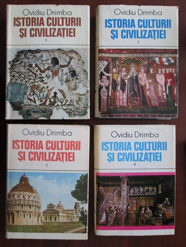 Ovidiu Drimba - Istoria culturii si civilizatiei (serie integrala, 4 volume)