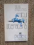 MITUL SI LITERATURA de SILVIU ANGELESCU , 1999 CU DEDICATIE SI AUTOGRAF