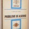 PROBLEME DE ALGEBRA - V. Chiriac, M. Chiriac