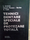 L. Ieremia - Tehnici dentare speciale de protezare totala (1981)