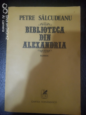 Biblioteca din Alexandria-Petre Salcudeanu foto