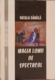 MAGIA LUMII DE SPECTACOL-NATALIA DANAILA-349521