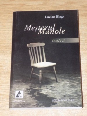 MESTERUL MANOLE , TEATRU de LUCIAN BLAGA foto