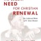The Collected Works of H. Evan Runner, Vol. 4: The Urgent Need for Christian Renewal