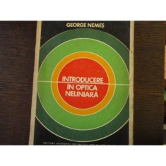 INTRODUCERE IN OPTICA NELINIARA - GEORGE NEMES