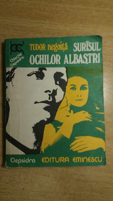 myh 533 - TUDOR NEGOITA - SURASUL OCHILOR ALBASTRI - ED 1979