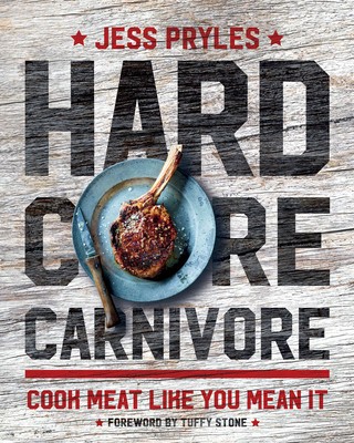 Hardcore Carnivore: Cook Meat Like You Mean It foto