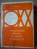 Fundamente pentru o stiinta a educatiei- John Dewey