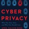 Cyber Privacy: Who Has Your Data and Why You Should Care