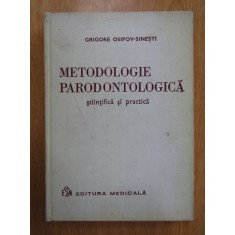 Grigore Osipov Sinesti - Metodologie parodontologica stiintifica si practica