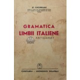 GRAMATICA LIMBII ITALIENE - St. Cuciureanu ($T65)