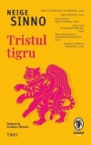 Tristul tigru/Neige Sinno, Trei