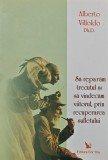 Cumpara ieftin Sa reparam trecutul si sa vindecam viitorul, prin recuperarea sufletului - 2008 - Alberto Villoldo (@C285)