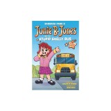 Junie B. Jones and the Stupid Smelly Bus: The Graphic Novel