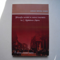 Filosofie sociala in context interbelic la C. Radulescu-Motru - Adrian Dobre