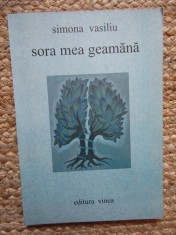SIMONA VASILIU (CHINTILA):SORA MEA GEAMANA/VERSURI/DEBUT 2005/DEDICATIE-AUTOGRAF