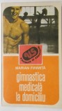 Marian Firimita - Gimnastica medicala la domiciliu (vezi detalii pentru livrare in tara), 1989
