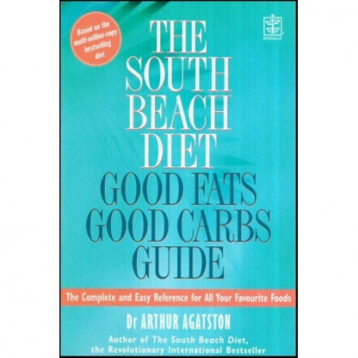 Arthur Agatston - The South Beach Diet - Good Fats, Good Carbs Guide - 112863 foto
